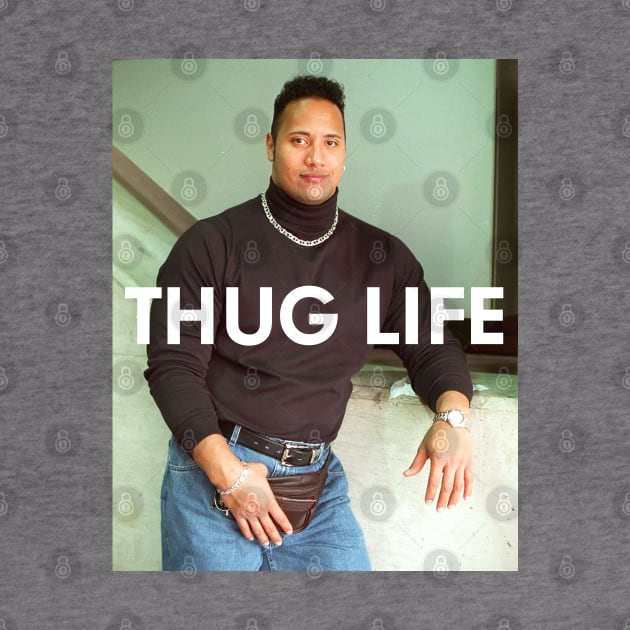 Thug Life (Dwayne Johnson) by fandemonium